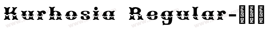Kurhosia Regular字体转换